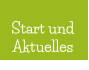 Start und  Aktuelles