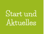 Start und  Aktuelles